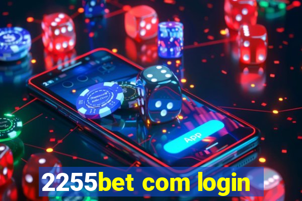 2255bet com login